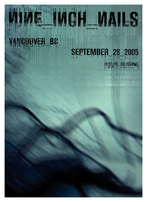 <a href='https://www.ebay.com/sch/i.html?_from=R40&_trksid=p2323012.m570.l1313&_nkw=Nine+Inch+Nails+Poster+Vancouver&_sacat=0&mkcid=1&mkrid=711-53200-19255-0&siteid=0&campid=5336302525&customid=poster&toolid=10001&mkevt=1'>Buy this Poster!</a>
